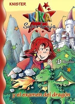 KIKA SUPERBRUJA Y EL EXAMEN DEL DRAGON (KIKA 20) | 9788421684337 | KNISTER | Llibreria Aqualata | Comprar llibres en català i castellà online | Comprar llibres Igualada