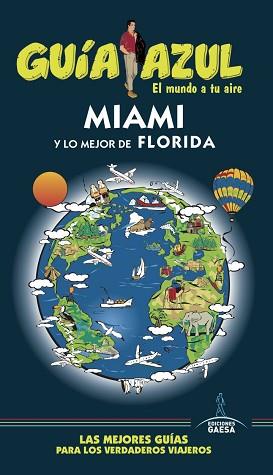 MIAMI Y LO MEJOR DE FLORIDA (GUÍA AZUL) ED. 2017 | 9788416766826 | MONREAL, MANUEL / CORONA, CLEMENTE | Llibreria Aqualata | Comprar llibres en català i castellà online | Comprar llibres Igualada