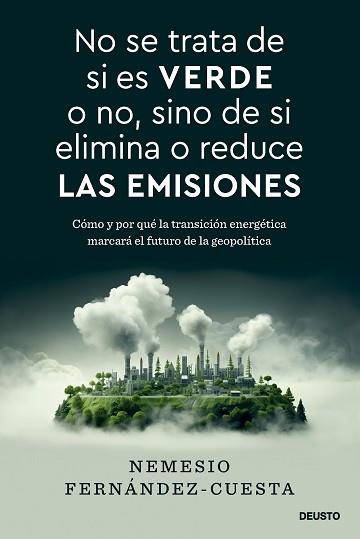 NO SE TRATA DE SI ES VERDE O NO, SINO DE SI ELIMINA O REDUCE LAS EMISIONES | 9788423437993 | FERNÁNDEZ-CUESTA, NEMESIO | Llibreria Aqualata | Comprar llibres en català i castellà online | Comprar llibres Igualada