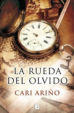 RUEDA DEL OLVIDO, LA | 9788466661188 | ARIÑO, CARI | Llibreria Aqualata | Comprar llibres en català i castellà online | Comprar llibres Igualada