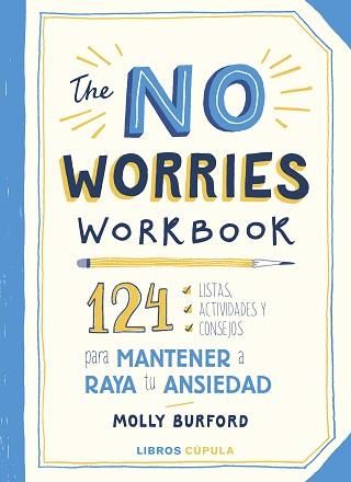 NO WORRIES WORKBOOK,  THE | 9788448029760 | BURFORD, MOLLY | Llibreria Aqualata | Comprar llibres en català i castellà online | Comprar llibres Igualada