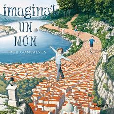 IMAGINA'T UN MÓN | 9788426145161 | GONSALVES, ROB | Llibreria Aqualata | Comprar llibres en català i castellà online | Comprar llibres Igualada