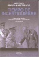 TIEMPO DE INCERTIDUMBRE. CARLOS ARIAS NAVARRO ENTRE EL FRANQ | 9788484324768 | TUSELL, JAVIER / QUEIPO, GENOVEVA G. | Llibreria Aqualata | Comprar llibres en català i castellà online | Comprar llibres Igualada