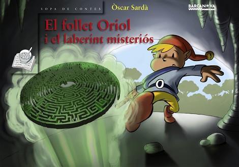 FOLLET ORIOL I EL LABERINT MISTERIOS, EL ( + MEMORY) | 9788448924591 | SARDA, OSCAR | Llibreria Aqualata | Comprar libros en catalán y castellano online | Comprar libros Igualada