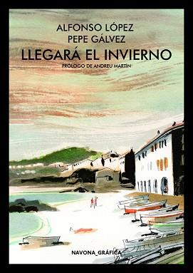 LLEGARÁ EL INVIERNO | 9788417181611 | GÁLVEZ MIGUEL, JOSÉ | Llibreria Aqualata | Comprar llibres en català i castellà online | Comprar llibres Igualada