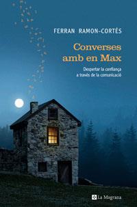 CONVERSES AMB EN MAX  (ORIGENS AUTOAJUDA 1) | 9788498671278 | RAMON-CORTES, FERRAN | Llibreria Aqualata | Comprar libros en catalán y castellano online | Comprar libros Igualada
