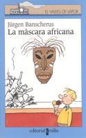 MASCARA AFRICANA, LA (V.V. BLAU 90) | 9788466100236 | BANSCHERUS, JURGEN | Llibreria Aqualata | Comprar llibres en català i castellà online | Comprar llibres Igualada