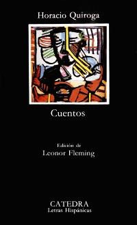 CUENTOS (L.H. 326) | 9788437609591 | QUIROGA, HORACIO | Llibreria Aqualata | Comprar llibres en català i castellà online | Comprar llibres Igualada