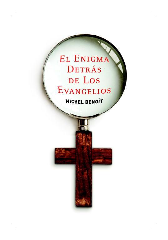 ENIGMA DETRAS DE LOS EVANGELIOS, EL | 9788401389795 | BENOIT, MICHEL | Llibreria Aqualata | Comprar llibres en català i castellà online | Comprar llibres Igualada