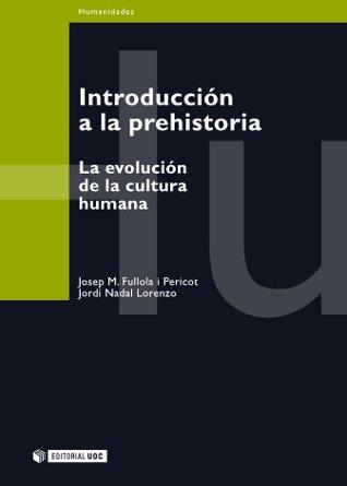 INTRODUCCION A LA PREHISTORIA | 9788497881531 | FULLOLA, JOSEP MARIA | Llibreria Aqualata | Comprar libros en catalán y castellano online | Comprar libros Igualada