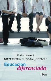 DIFERENTES, IGUALES, ¿JUNTOS?. EDUCACION DIFERENCIADA | 9788434426610 | VIDAL, E. (COORD.) | Llibreria Aqualata | Comprar llibres en català i castellà online | Comprar llibres Igualada