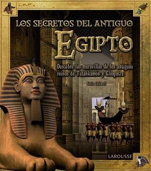 SECRETOS DEL ANTIGUO EGIPTO, LOS | 9788415785309 | LAROUSSE EDITORIAL | Llibreria Aqualata | Comprar llibres en català i castellà online | Comprar llibres Igualada