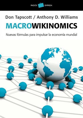 MACROWIKINOMICS | 9788449325649 | TAPSCOTT, DON / WILLIAMS, ANTHONY D. | Llibreria Aqualata | Comprar llibres en català i castellà online | Comprar llibres Igualada