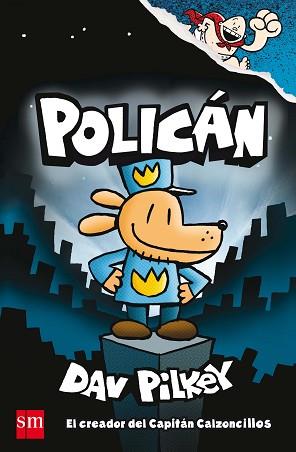 POLICAN 1 | 9788467594454 | PILKEY, DAV | Llibreria Aqualata | Comprar libros en catalán y castellano online | Comprar libros Igualada