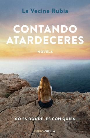 CONTANDO ATARDECERES | 9788448031121 | LA VECINA RUBIA | Llibreria Aqualata | Comprar libros en catalán y castellano online | Comprar libros Igualada