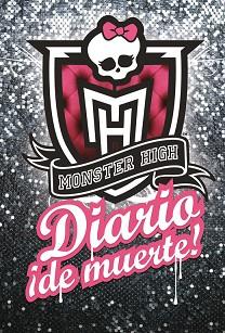 MONSTER HIGH. DIARIO ¡DE MUERTE! | 9788420408989 | HARRISON, LISI | Llibreria Aqualata | Comprar llibres en català i castellà online | Comprar llibres Igualada