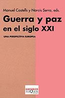 GUERRA Y PAZ EN EL SIGLO XXI (KRITERIOS 9) | 9788483108505 | CASTELLS, MANUEL; SERRA, NARCIS | Llibreria Aqualata | Comprar libros en catalán y castellano online | Comprar libros Igualada