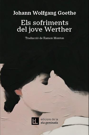 SOFRIMENTS DEL JOVE WERTHER, ELS | 9788412830484 | GOETHE, JOHANN WOLFGANG | Llibreria Aqualata | Comprar llibres en català i castellà online | Comprar llibres Igualada