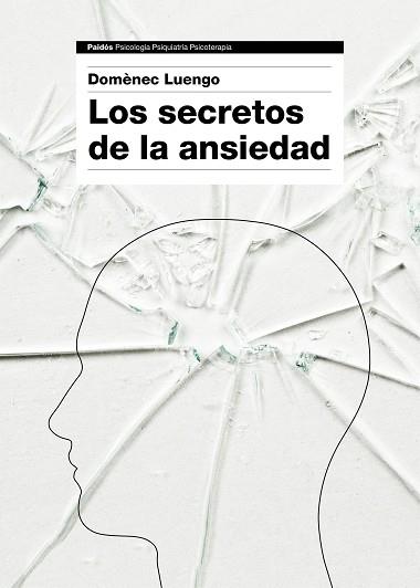 SECRETOS DE LA ANSIEDAD, LOS | 9788449331596 | LUENGO, DOMÈNEC | Llibreria Aqualata | Comprar libros en catalán y castellano online | Comprar libros Igualada