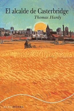 ALCALDE DE CASTERBRIDGE, EL (MINUS 11) (BUTXACA) | 9788484285496 | HARDY, THOMAS | Llibreria Aqualata | Comprar llibres en català i castellà online | Comprar llibres Igualada