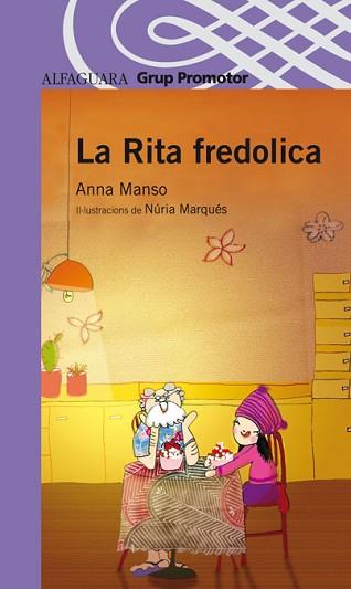 RITA FREDOLICA, LA (PROXIMA PARADA 8 ANYS) | 9788484359951 | MANSO, ANNA | Llibreria Aqualata | Comprar libros en catalán y castellano online | Comprar libros Igualada