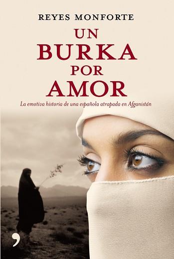 UN BURKA POR AMOR | 9788484606499 | MONFORTE, REYES | Llibreria Aqualata | Comprar libros en catalán y castellano online | Comprar libros Igualada