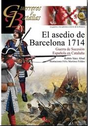 ASEDIO DE BARCELONA 1714, EL.GUERRA DE SUCESIÓN ESPAÑOLA EN CATALUÑA | 9788492714698 | SÁEZ ABAD, RUBÉN / MARTÍNEZ FELDEN, FÉLIX | Llibreria Aqualata | Comprar libros en catalán y castellano online | Comprar libros Igualada