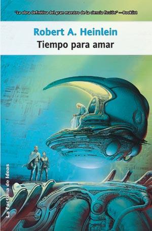 TIEMPO PARA AMAR (FACTORIA 75) | 9788498002379 | HEINLEIN, ROBERT | Llibreria Aqualata | Comprar libros en catalán y castellano online | Comprar libros Igualada