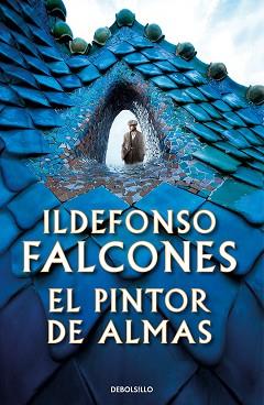 PINTOR DE ALMAS, EL | 9788466354882 | FALCONES, ILDEFONSO | Llibreria Aqualata | Comprar libros en catalán y castellano online | Comprar libros Igualada
