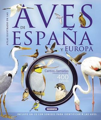 ATLAS ILUSTRADO DE LAS AVES DE ESPAÑA Y EUROPA CON CD | 9788467724172 | STERRY, PAUL/CLEAVE, ANDREW/CLEMENTS, ANDY/GOODFELLOW, PETER | Llibreria Aqualata | Comprar llibres en català i castellà online | Comprar llibres Igualada