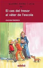 CAS DEL TRESOR AL VÀTER DE L'ESCOLA, EL | 9788468307275 | FRIEDRICH, JOACHIM | Llibreria Aqualata | Comprar llibres en català i castellà online | Comprar llibres Igualada