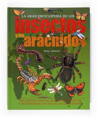 INSECTOS Y LOS ARACNIDOS, LA GRAN ENCICLOPEDIA | 9788467537987 | JOHNSON, JINNY | Llibreria Aqualata | Comprar libros en catalán y castellano online | Comprar libros Igualada