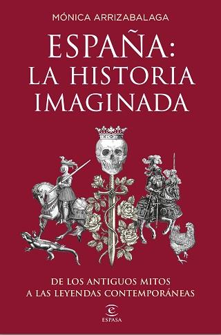 ESPAÑA. LA HISTORIA IMAGINADA | 9788467053067 | ARRIZABALAGA, MÓNICA | Llibreria Aqualata | Comprar libros en catalán y castellano online | Comprar libros Igualada