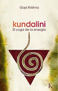 KUNDALINI. EL YOGA DE LA ENERGIA | 9788472452992 | KRISHNA, GOPI | Llibreria Aqualata | Comprar llibres en català i castellà online | Comprar llibres Igualada