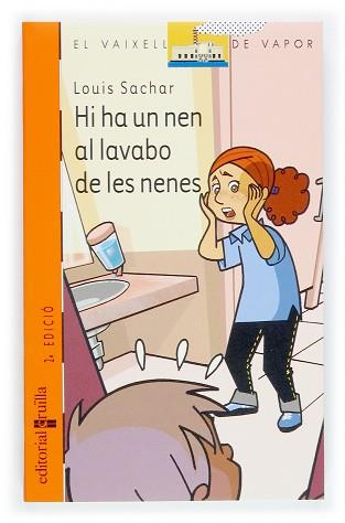 HI HA UN NEN AL LAVABO DE NENES (V.V. TARONJA 134) | 9788466106726 | SACHAR,LOUIS | Llibreria Aqualata | Comprar llibres en català i castellà online | Comprar llibres Igualada