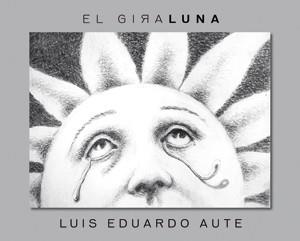 GIRALUNA, EL (ALBUM ILUSTRADO) | 9788424640637 | AUTE, LUIS EDUARDO | Llibreria Aqualata | Comprar llibres en català i castellà online | Comprar llibres Igualada