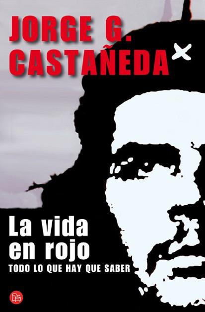 VIDA EN ROJO, LA | 9788466325325 | CASTAÑEDA, JORGE | Llibreria Aqualata | Comprar llibres en català i castellà online | Comprar llibres Igualada