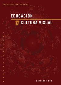 EDUCACION Y CULTURA VISUAL  RE-8 | 9788480634168 | HERNANDEZ, FERNANDO | Llibreria Aqualata | Comprar libros en catalán y castellano online | Comprar libros Igualada