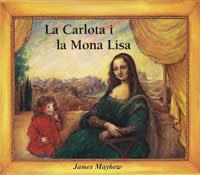 CARLOTA I LA MONA LISA, LA | 9788495040992 | MAYHEW, JAMES | Llibreria Aqualata | Comprar libros en catalán y castellano online | Comprar libros Igualada