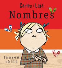 NOMBRES (CARLES I LAIA) (LLIBRE CARTRO) | 9788479016715 | CHILD, LAUREN | Llibreria Aqualata | Comprar libros en catalán y castellano online | Comprar libros Igualada