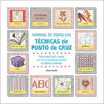 MANUAL DE TODAS LAS TECNICAS DE PUNTO DE CRUZ | 9788475562131 | BARNDEN, BETTY | Llibreria Aqualata | Comprar llibres en català i castellà online | Comprar llibres Igualada