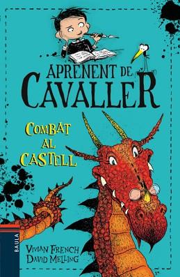 APRENDENT DE CAVALLER 5. COMBAT AL CASTELL | 9788447934935 | FRENCH, VIVIAN / MELLING, DAVID | Llibreria Aqualata | Comprar llibres en català i castellà online | Comprar llibres Igualada