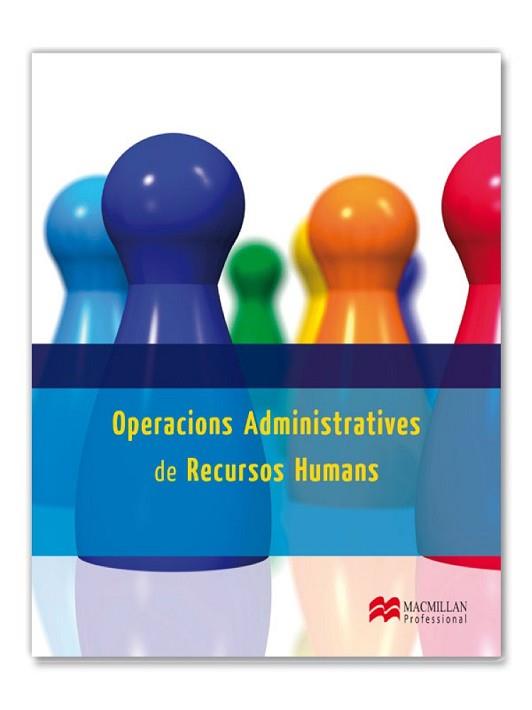 OPERACIONS ADMINISTRATIVES DE RECURSOS HUMANS.PK CAT 2013 | 9788415656593 | IGLESIAS PRADA, MIGUEL ANGEL/TEJEDO SANZ, JAVIER | Llibreria Aqualata | Comprar llibres en català i castellà online | Comprar llibres Igualada