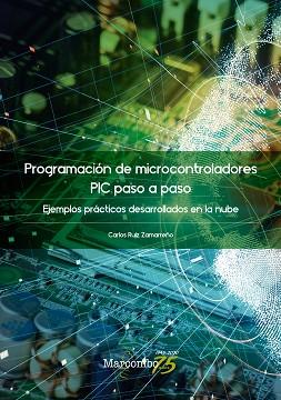 PROGRAMACIÓN DE MICROCONTROLADORES PASO A PASO | 9788426732200 | RUIZ ZAMARREÑO, CARLOS | Llibreria Aqualata | Comprar llibres en català i castellà online | Comprar llibres Igualada