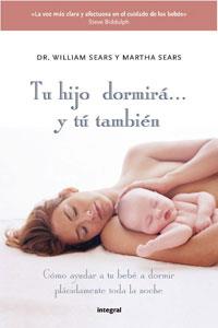 TU HIJO DORMIRA Y TU TAMBIEN | 9788498677027 | SEARS, WILLIAM / SEARS, MARTHA | Llibreria Aqualata | Comprar llibres en català i castellà online | Comprar llibres Igualada