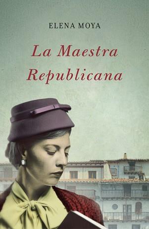 MAESTRA REPUBLICANA, LA | 9788483655351 | MOYA PEREIRA, ELENA | Llibreria Aqualata | Comprar llibres en català i castellà online | Comprar llibres Igualada