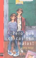 PERO QUE CHICAS TAN MALAS! (B.V. ROJO 104) | 9788434861831 | VOIGT, CYNTHIA | Llibreria Aqualata | Comprar llibres en català i castellà online | Comprar llibres Igualada