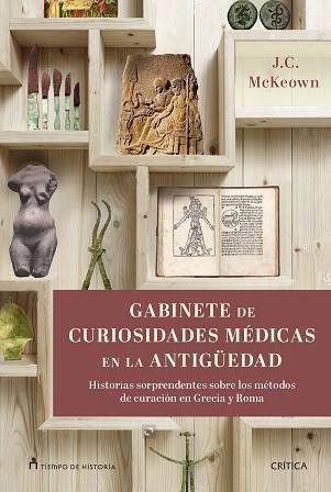 GABINETE DE CURIOSIDADES MÉDICAS DE LA ANTIGÜEDAD | 9788417067229 | MCKEOWN, JAMES C. | Llibreria Aqualata | Comprar llibres en català i castellà online | Comprar llibres Igualada