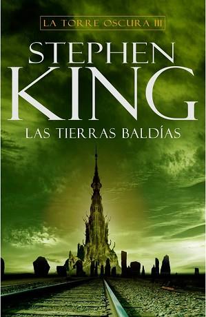 TIERRAS BALDIAS, LAS (TORRE OSCURA III) | 9788401336522 | KING, STEPHEN | Llibreria Aqualata | Comprar llibres en català i castellà online | Comprar llibres Igualada