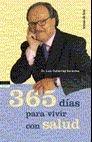 365 DIAS PARA VIVIR CON SALUD (VIVIR MEJOR) | 9788484601692 | GUTIERREZ,LUIS | Llibreria Aqualata | Comprar llibres en català i castellà online | Comprar llibres Igualada